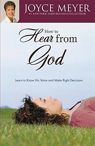 How to Hear From God - Joyce Meyer