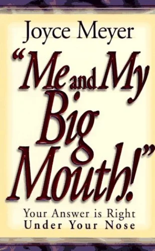 Me and My Big Mouth - Joyce Meyer