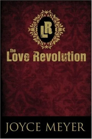 The Love Revolution - Joyce Meyer