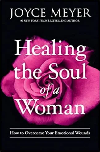 Healing the Soul of A Woman - Joyce Meyer