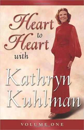 Heart to Heart - Kathryn Kuhlman