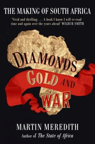 Diamond Gold and War - Martin Meredith