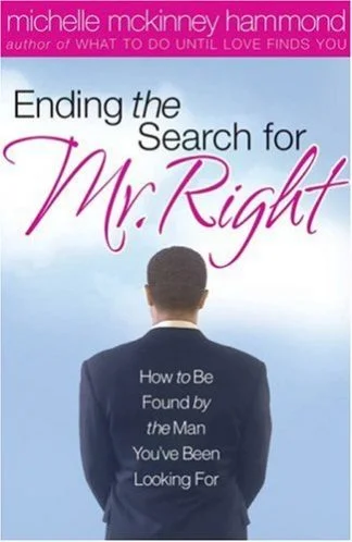 How to be Ending the Search for Mr Right - Michelle McKinney Hammond