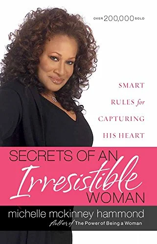 How to be FounSecrets of an Irresistible Woman - Michelle McKinney Hammond