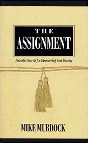 The Assignment - Mike Murdock