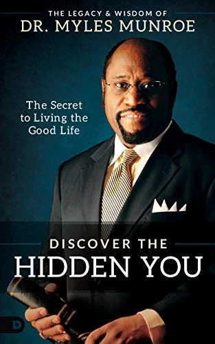 Discover the Hidden You - Myles Munroe