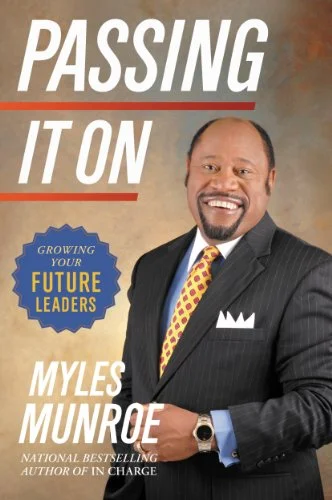 Passing It on - Myles Munroe