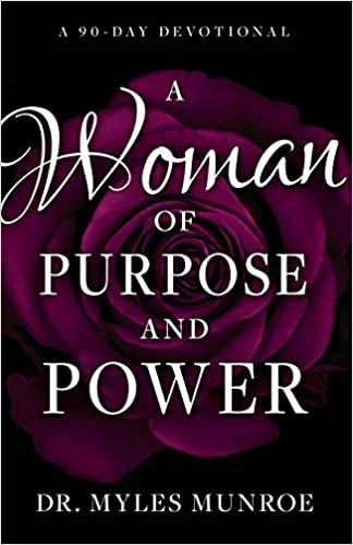 Woman of Purpose and Power - Myles Munroe