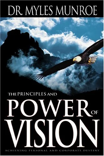 Power of Vision - Myles Munroe
