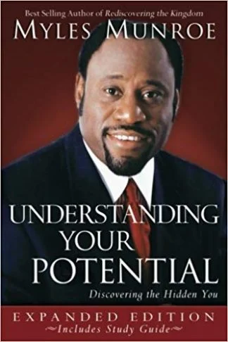 Understanding Your Potential - Myles Munroe