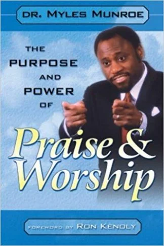 Praise and Worship - Myles Munroe