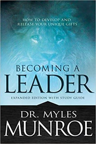 Becoming A Leader - Myles Munroe