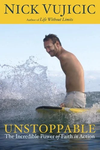 Unstoppable - Nick Vujicic