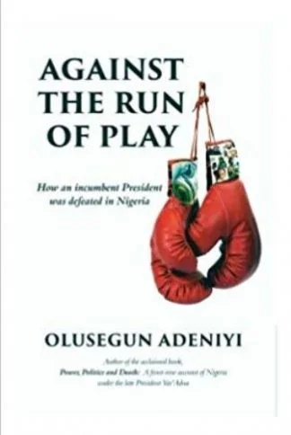 Against the Run of Play - Olusegun Adeniyi