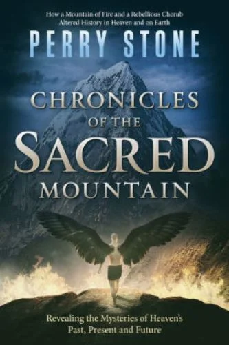 Chronicles of the Sacred Mountain - Perry Stone