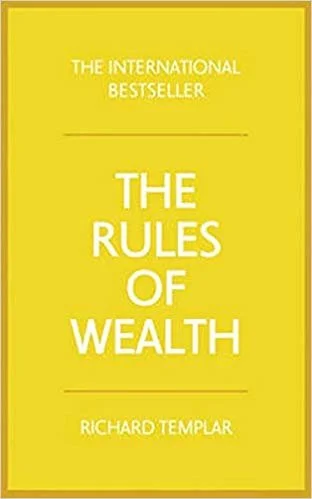 The Rules of Wealth - Richard Templar