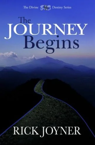 The Journey Begins - Rick Joyner