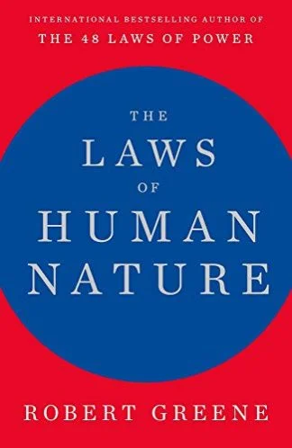 The Laws of Human Nature - Robert Greene
