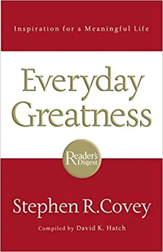 Everyday Greatness - Stephen R Covey