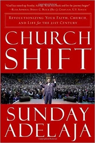 Church Shift - Sunday Adelaja