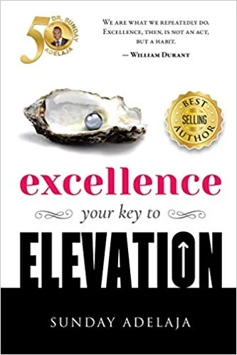 Excellence ... Elevation - Sunday Adelaja