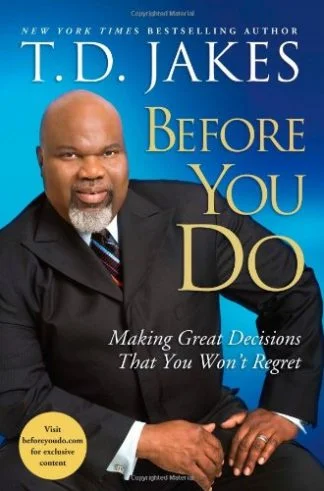 Before You Do - TD Jakes