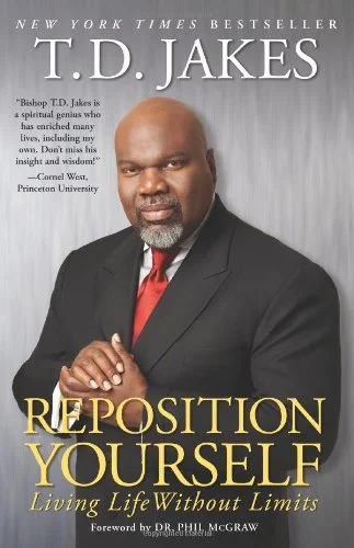 Reposition Yourself - TD Jakes