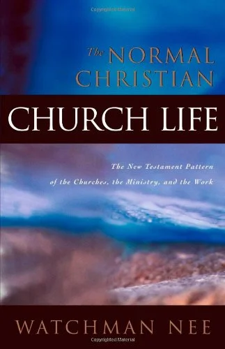 Church Life - Watchman Nee