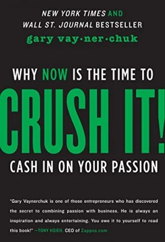 Crush It - Gary Vaynerchuk
