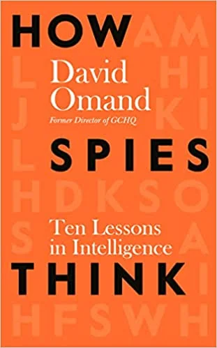 How Spies Think - David Omand