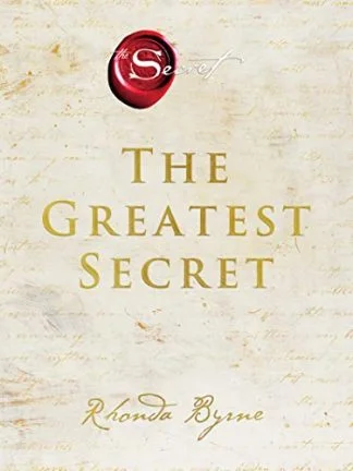 The Greatest Secret - Rhonda Byrne