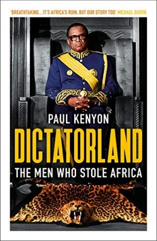 Dictatorland - Paul Kenyon