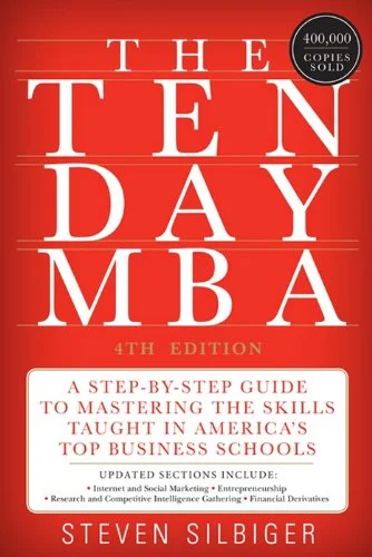 The Ten Day MBA - Steven A Silbiger