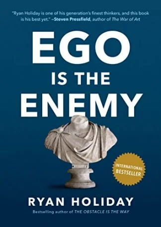 Ego is the Enemy - Ryan Holiday