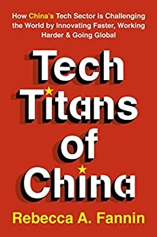 Tech Titans of China - Rebecca A. Fannin