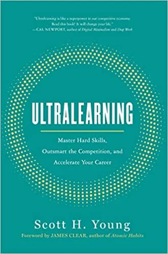 Ultralearning - Scott Young