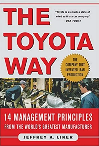 The Toyota Way - Jeffrey Liker