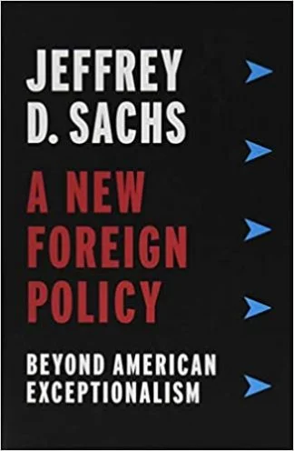 A New Foreign Policy - Jeffrey Sachs