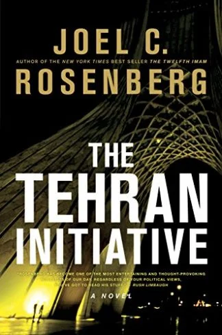 The Tehran Initiative - Joel Rosenberg