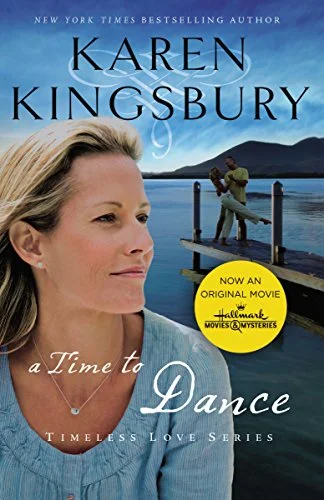 A Time to Dance - Karen Kingsbury