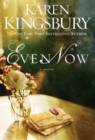 Even Now - Karen Kingsbury