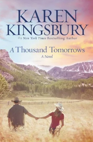 A Thousand Tomorrows - Karen Kingsbury