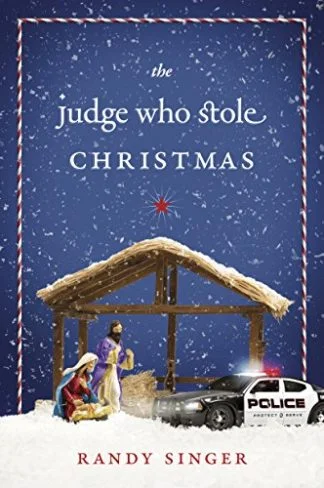 a Judge Who Stole Christmas - Randy Singer