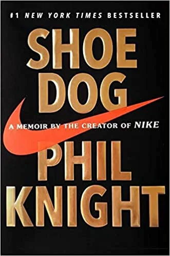 Shoe Dog - Phil Knight