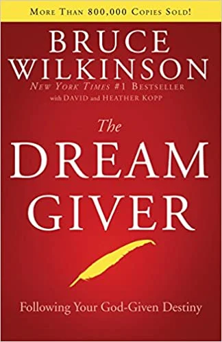 The Dream Giver - Bruce Wilkinson