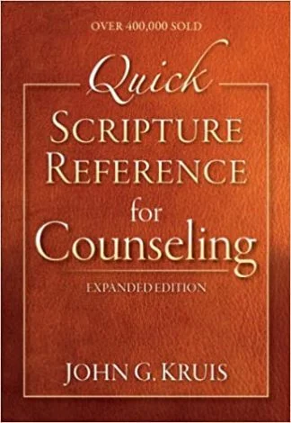 Quick Scripture Reference for Counseling - John G. Kruis