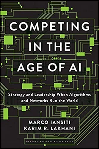 Competing in the Age of AI - Marco Iansiti