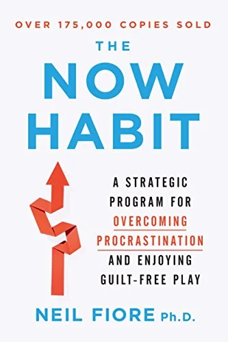 The Now Habit - Neil A. Fiore