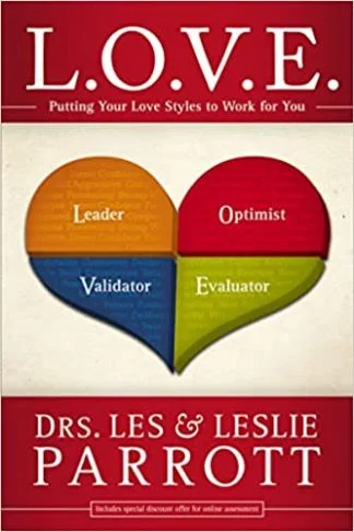 L. O. V. E.: Putting Your Love Styles to Work for You - Les Parrott