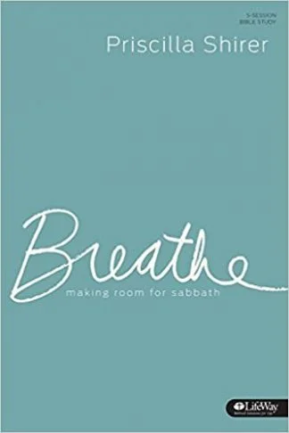 Breathe - Priscilla Shirer